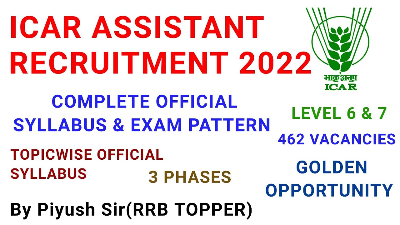 ICAR ASSISTANT SYLLABUS 2022/ICAR ASSISTANT RECRUITMENT 2022 ELIGIBILITY,SYLLABUS,PREVIOUS YEAR PAPE