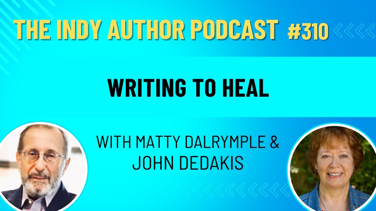 Healing Through Writing and Storytelling with John DeDakis - #310