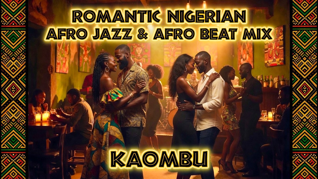 Afro Jazz & Afro Beat Mix | Smooth Love Vibes