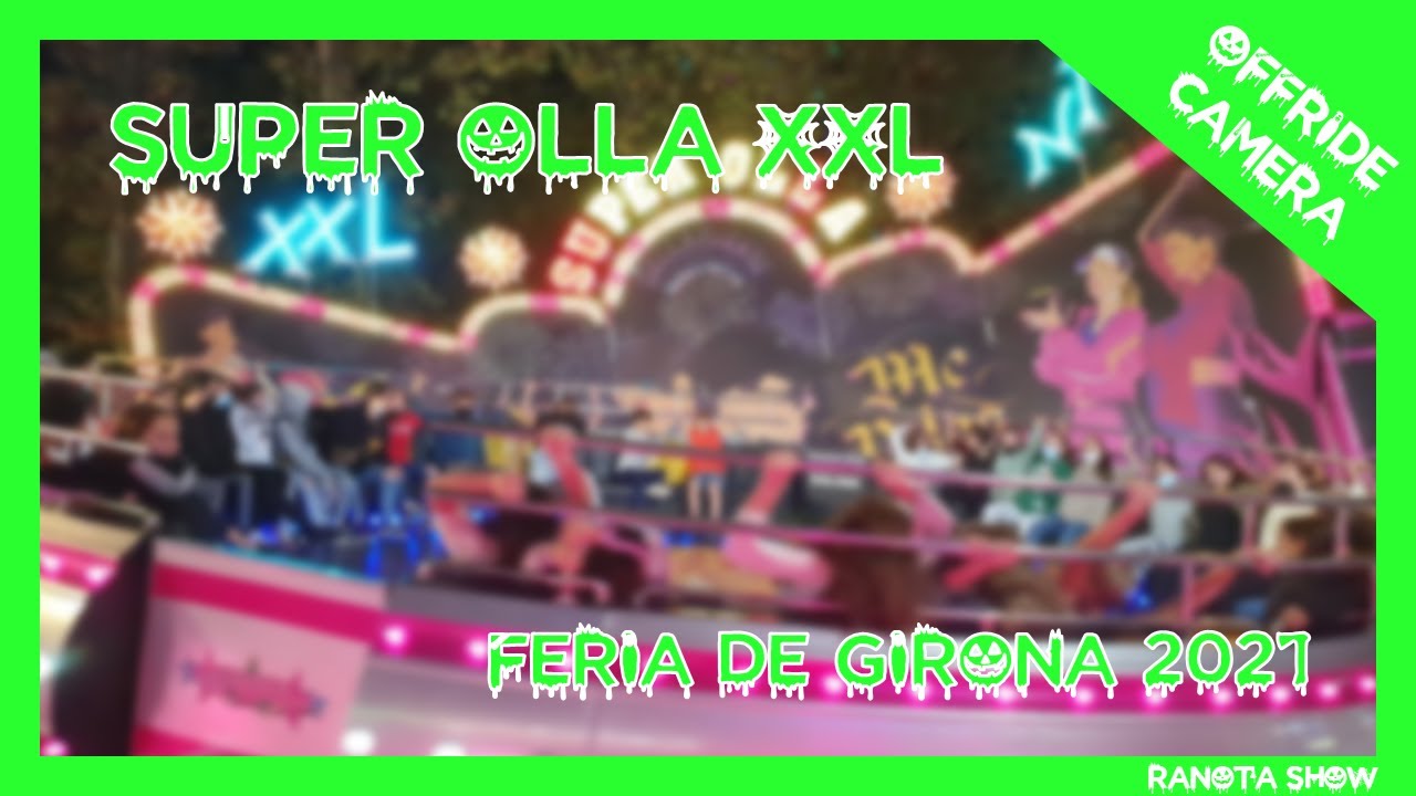 OFFRIDE CAMERA | SUPER OLLA XXL N&ordm;1 - Feria de Girona 2021