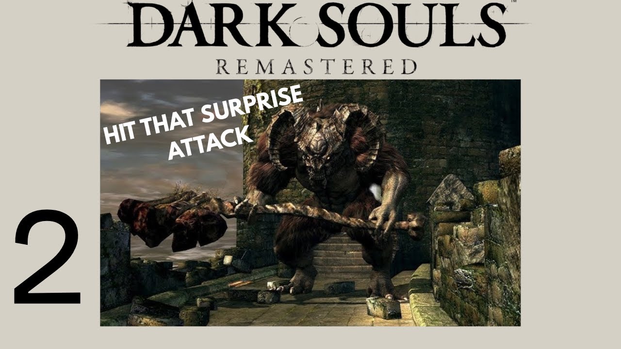 THIS GAME NEEDS TO CHILL OUT | Dark Souls Remastered | 2