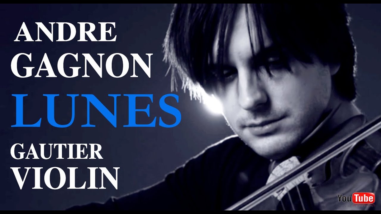 Andre Gagnon ''Lunes'' (Violin Song) - Marc-Andre Gautier Violin