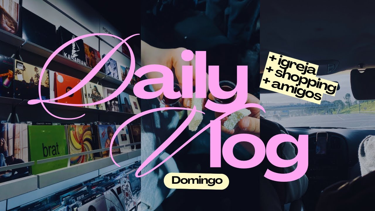 Daily Vlog - um Domingo comigo 
