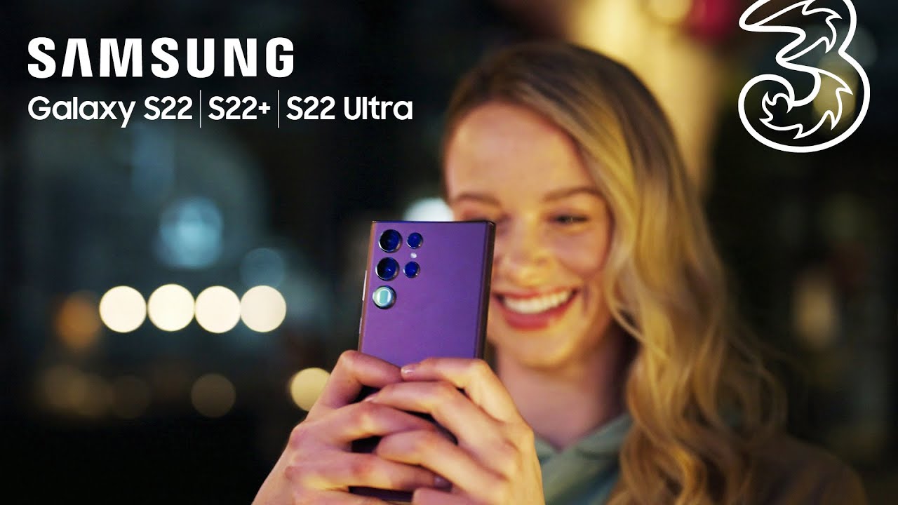Samsung Galaxy S22, S22+ & S22 Ultra First Look | Three UK