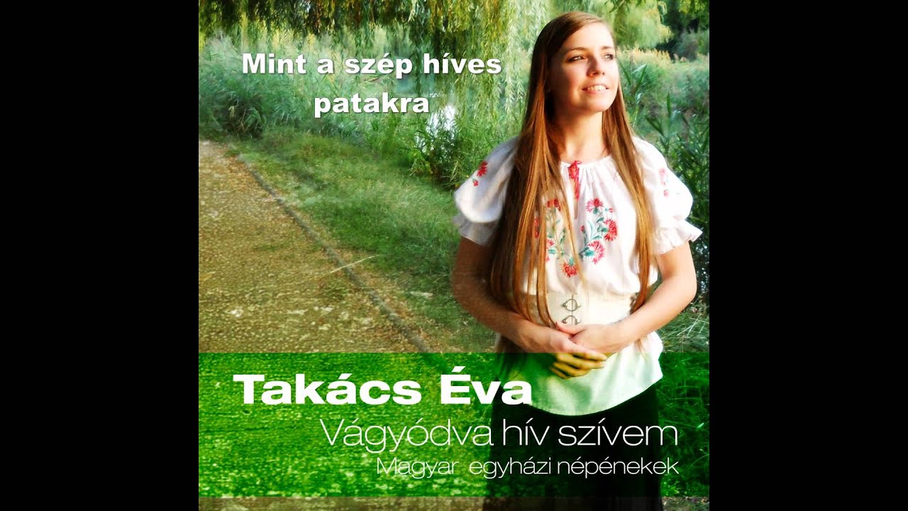 Mint a szép híves patakra