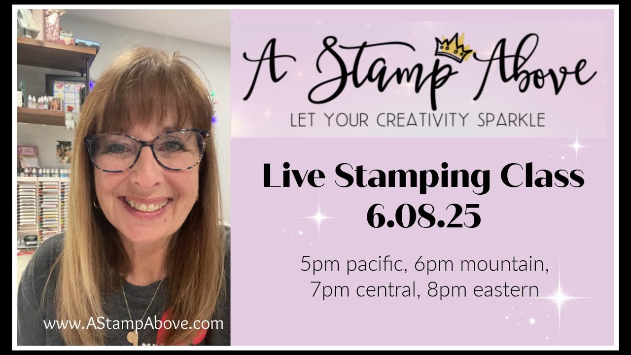 Live Stamping Class - 6.08.25