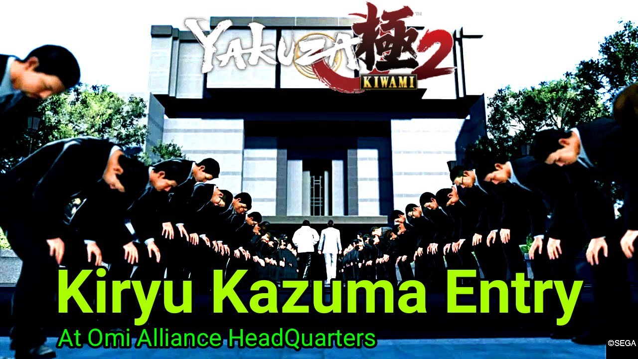 Yakuza Kiwami 2 - Kiryu Kazuma Entry Scene at Omi Alliance HeadQuarters | Dragon of Dojima