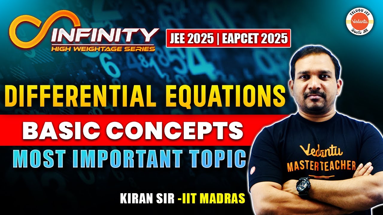 Differential Equations | Basic Concepts + problems & pyqs | AP & TS | JEE EAPCET 2025 | Kiran Sir