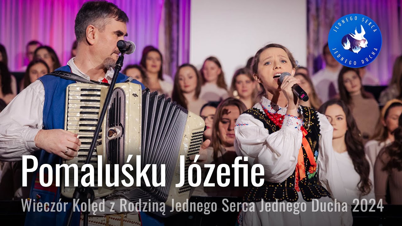 Pomaluśku Józefie - Wieczór Kolęd z Rodziną Jednego Serca Jednego Ducha 2024