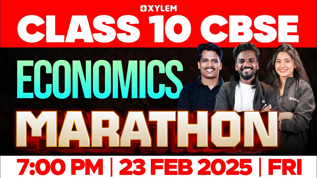 Class 10 CBSE Economics | Marathon | Xylem Class 10 CBSE