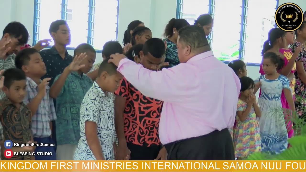 KINGDOM FIRST MINISTRIES INTERNATIONAL SAMOA