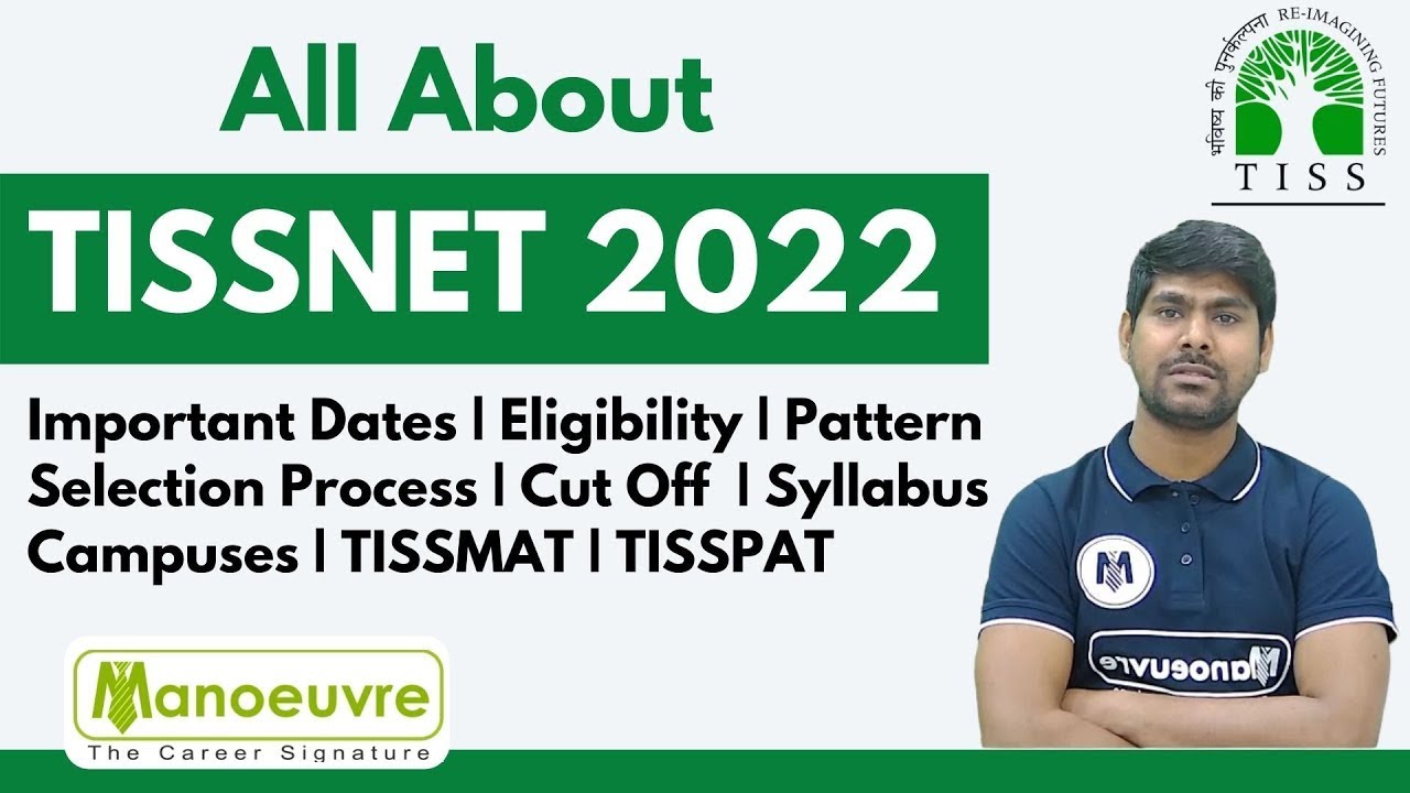 ALL ABOUT TISSNET 2022 | TISS - PAT/MAT | Eligibility | Pattern |Selection | Cut off| Syllabus etc..