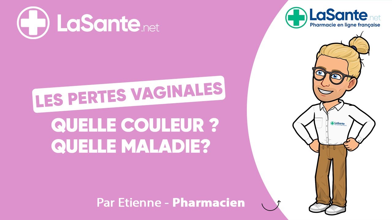 Les pertes vaginales : quelle couleur, quelle maladie ?