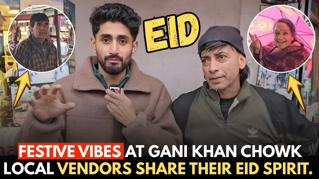 Festive vibes at Gani Khan Chowk: Local vendors share their Eid spirit. report by Jaavid Khan