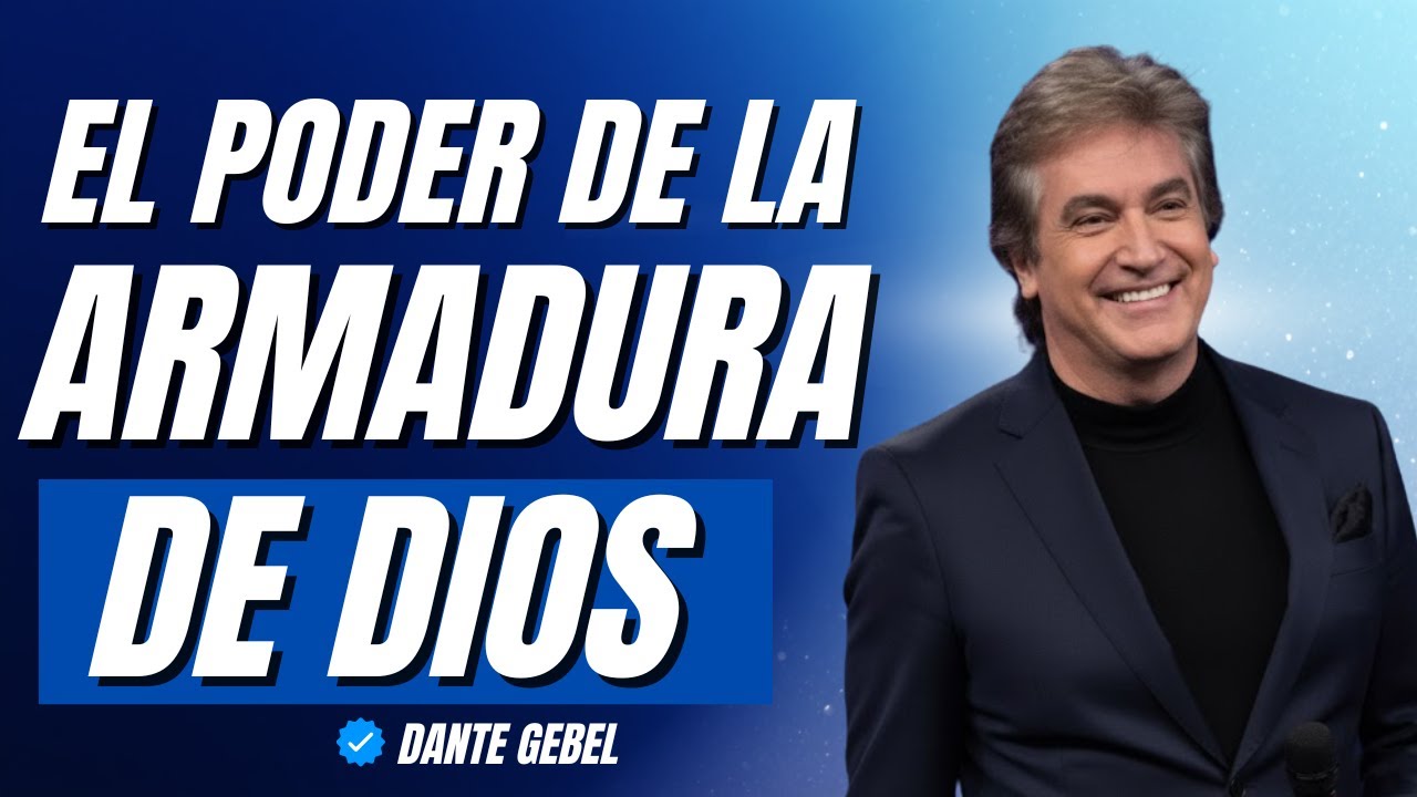 EL SECRETO de la Armadura de DIOS que Todo Creyente Debe Saber | Dante Gebel