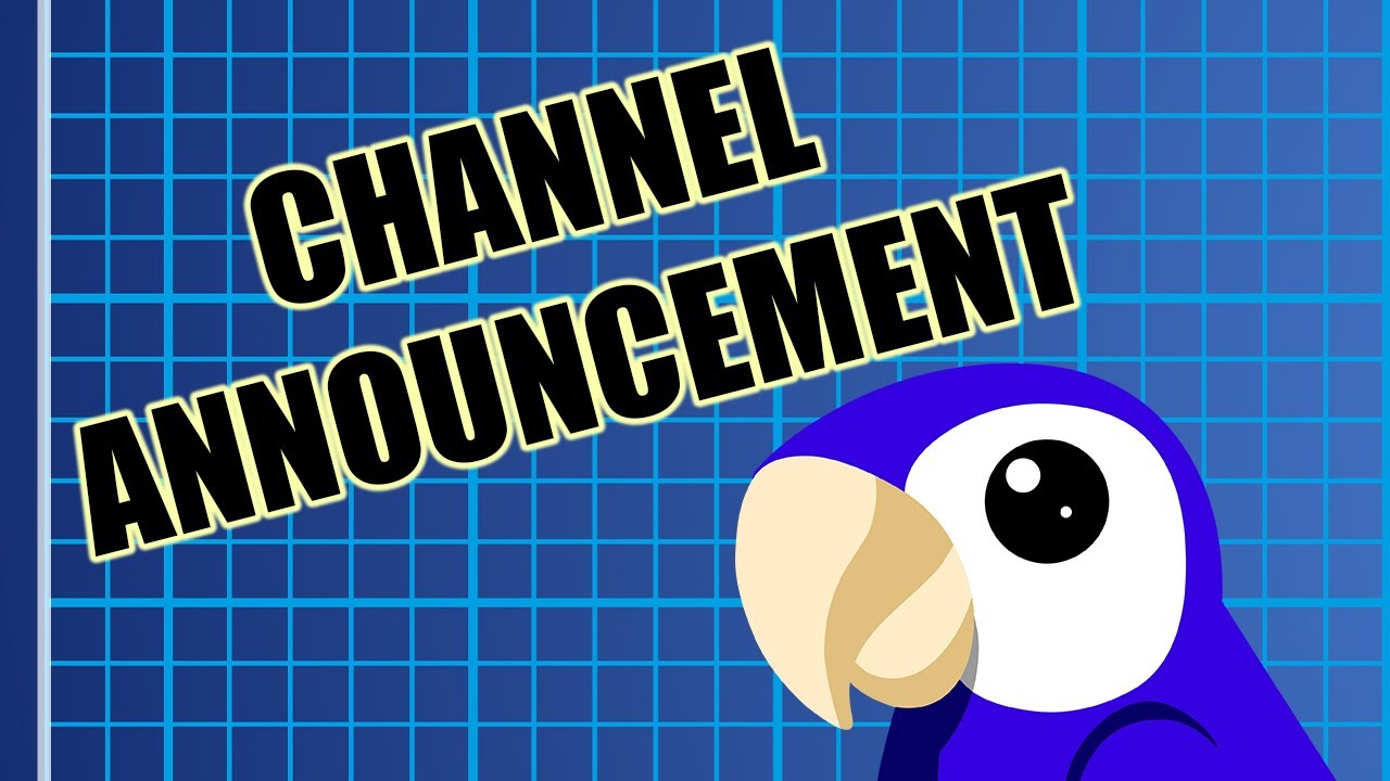 Channel Announcement - About Delays between Videos & the next Tutorials