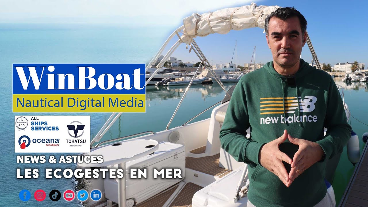 Episode 08 de WinBoat - NEWS & ASTUCES : Les &eacute;cogestes du plaisancier