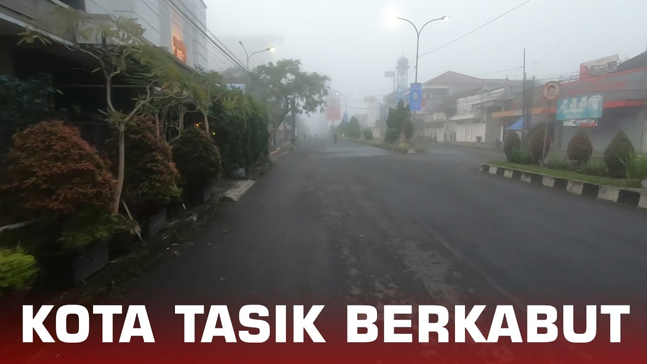 Menyusuri Jalan KHZ Mustofa Kota Tasikmalaya Berkabut di Pagi hari | Suasana Kota Tasikmalaya