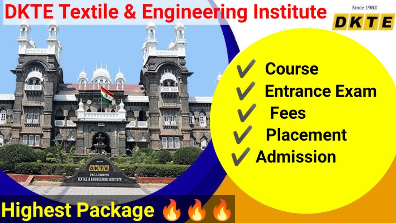 DKTE'S Textile & Engineering Institute, Ichalkaranji l Full Details About DKTE