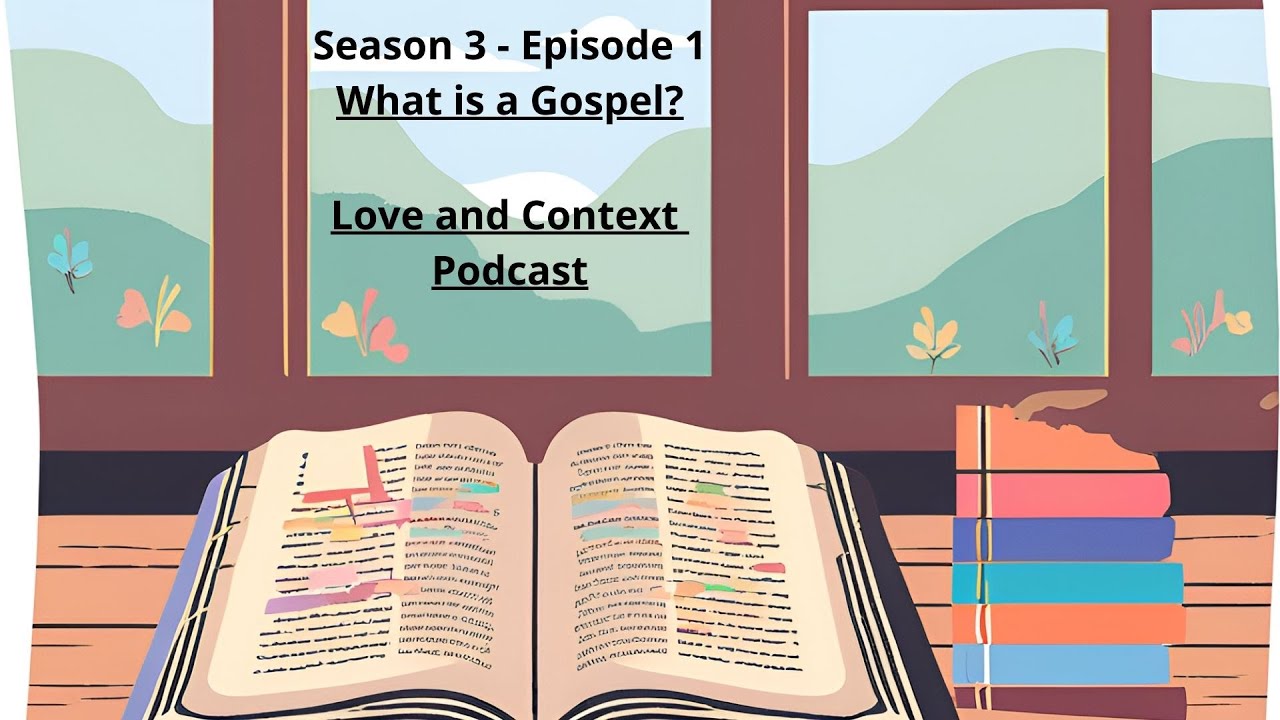 S3 Ep1 - What is a Gospel?