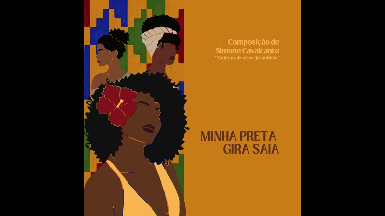 MINHA PRETA GIRA SAIA - Composição de Simone Cavalcante