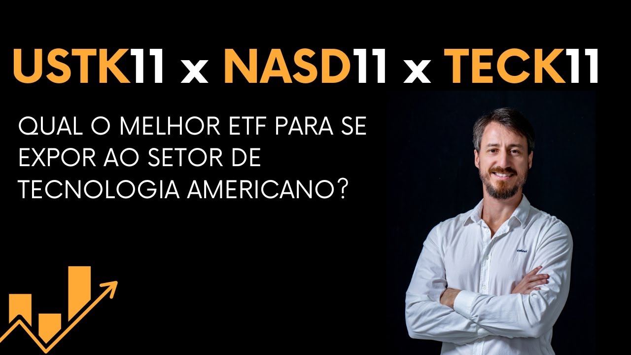 USTK11 x NASD11 x TECK11 , qual melhor ETF para se expor ao setor de tecnologia?