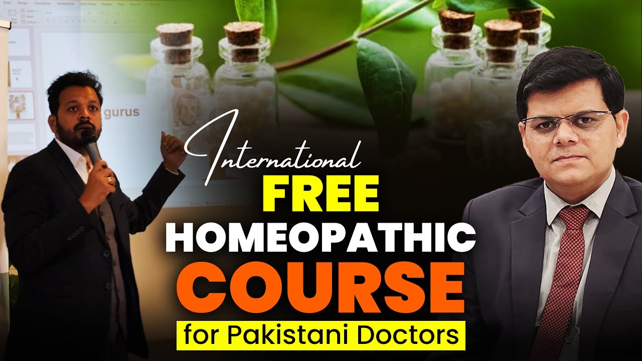 Free Homeopathic Course for Pakistani Doctors | Dr Shoaib Sabir