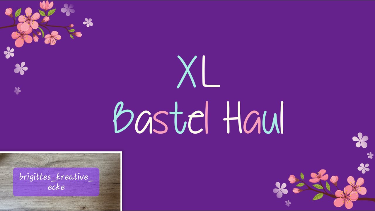 XL Bastel Haul - Kreativbunt