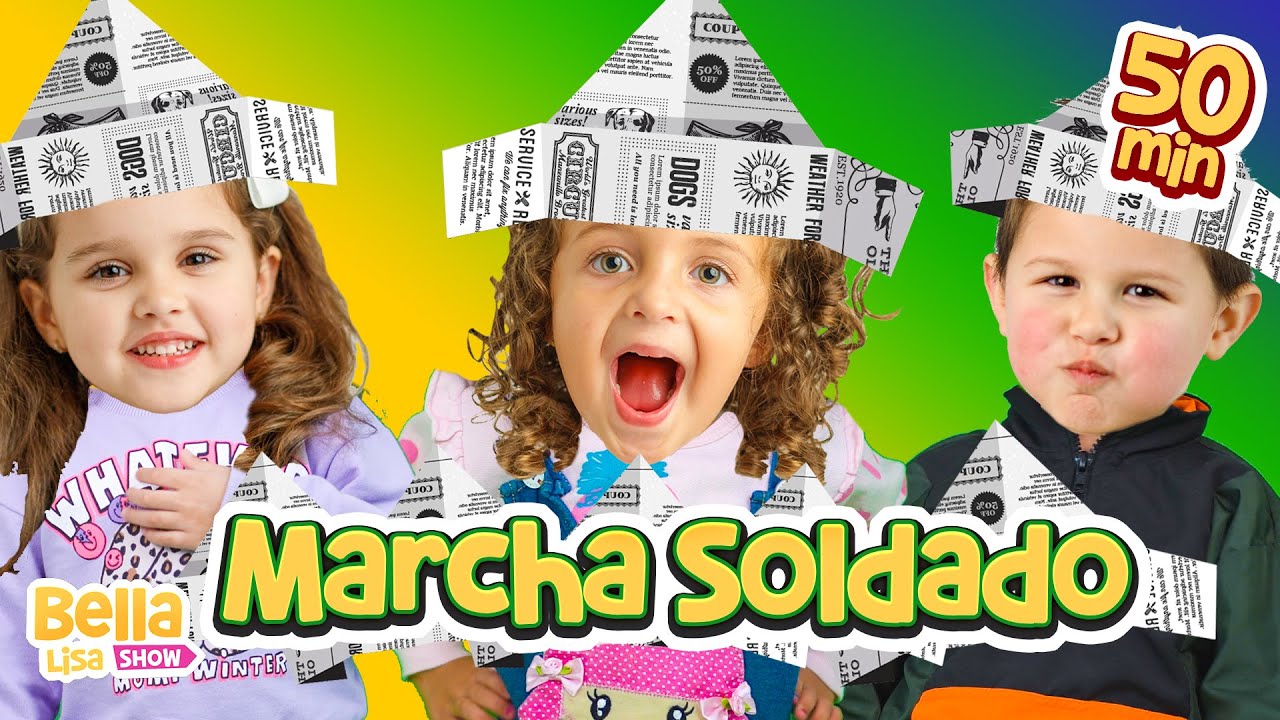 Marcha Soldado + Outras M&uacute;sica Infantil por Bella Lisa Show