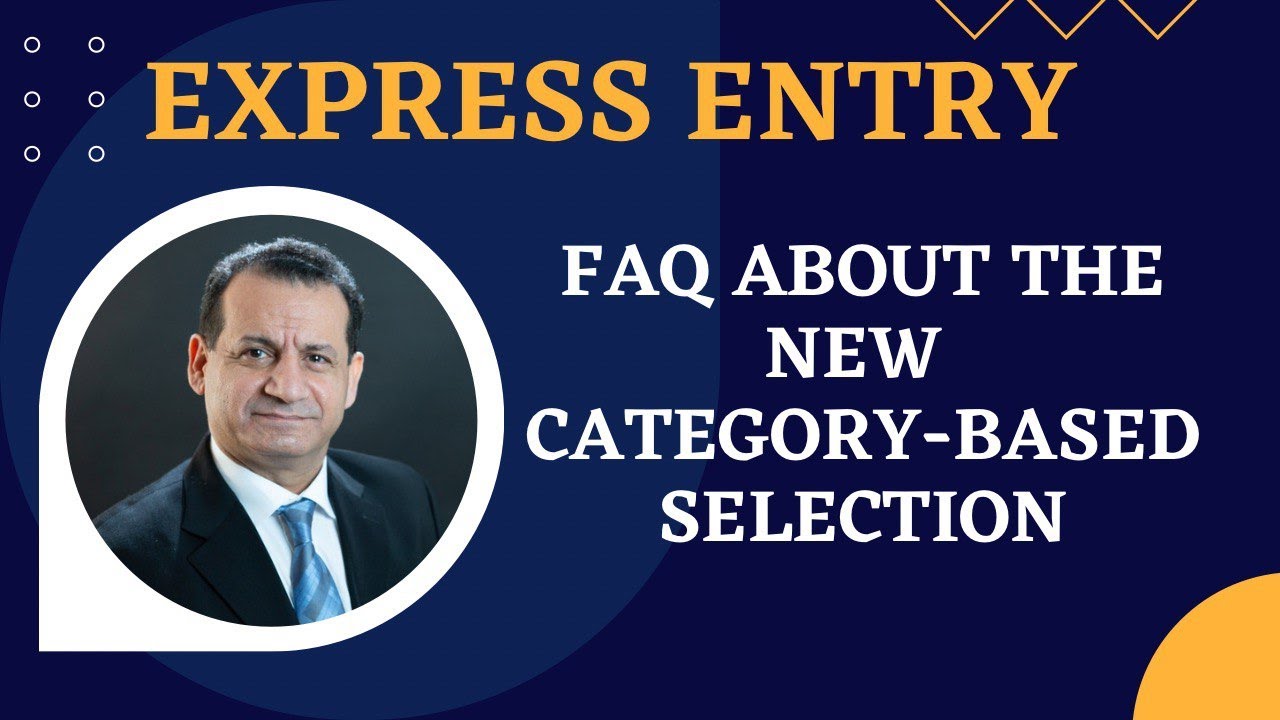Express Entry: FAQ about the new category-based selection