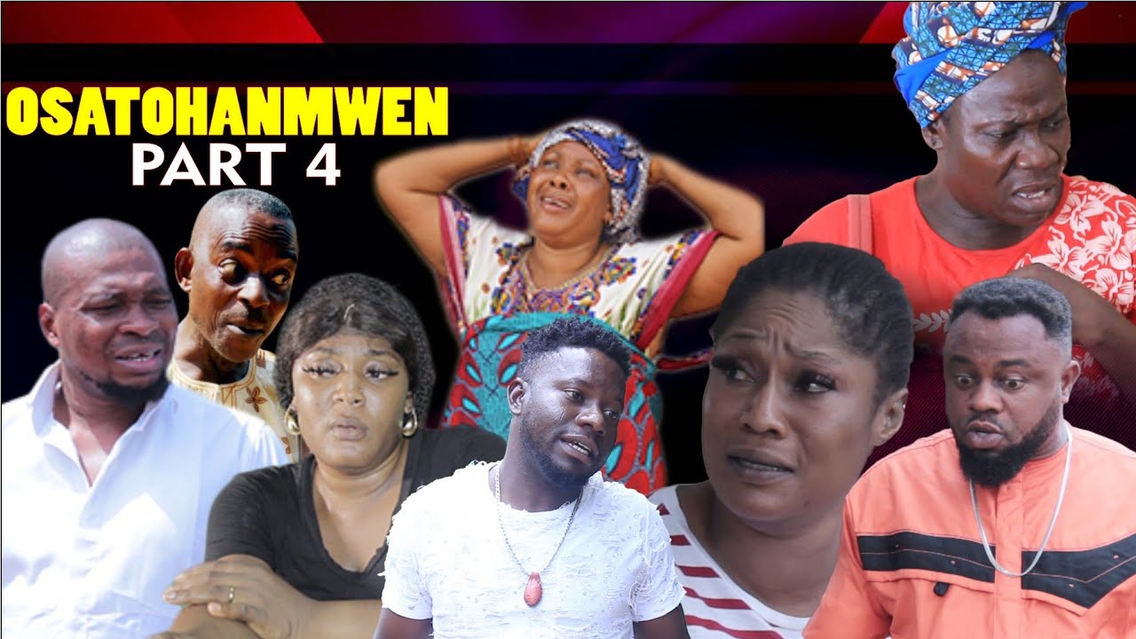 OSATOHANMWEN PART 4 LATEST BENIN MOVIES 2022