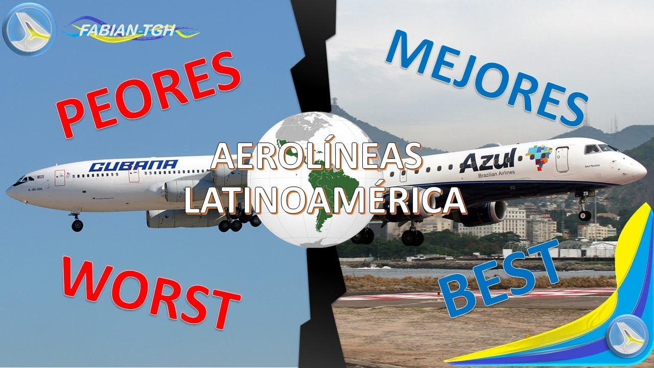 TOP 5 Las Peores y las Mejores Aerolíneas de Latinoamérica 2018