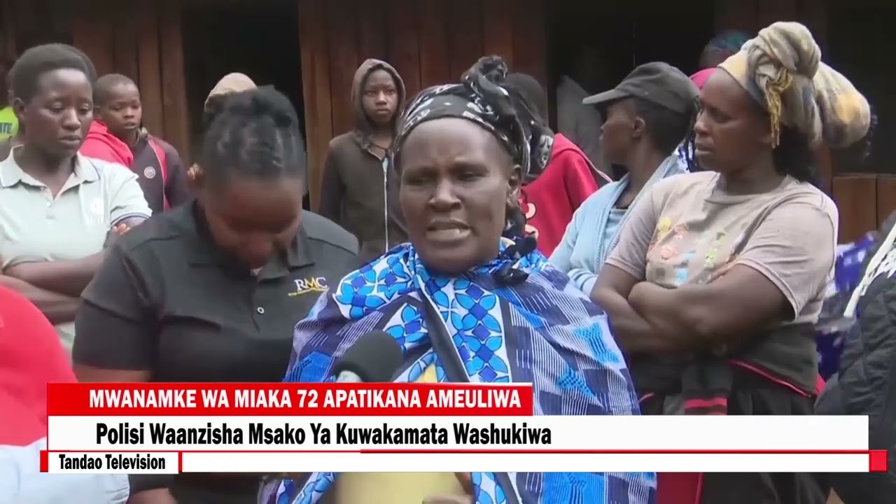 MWANAMKE MZEE WA MIAKA 72 AUAWA KIKATILI