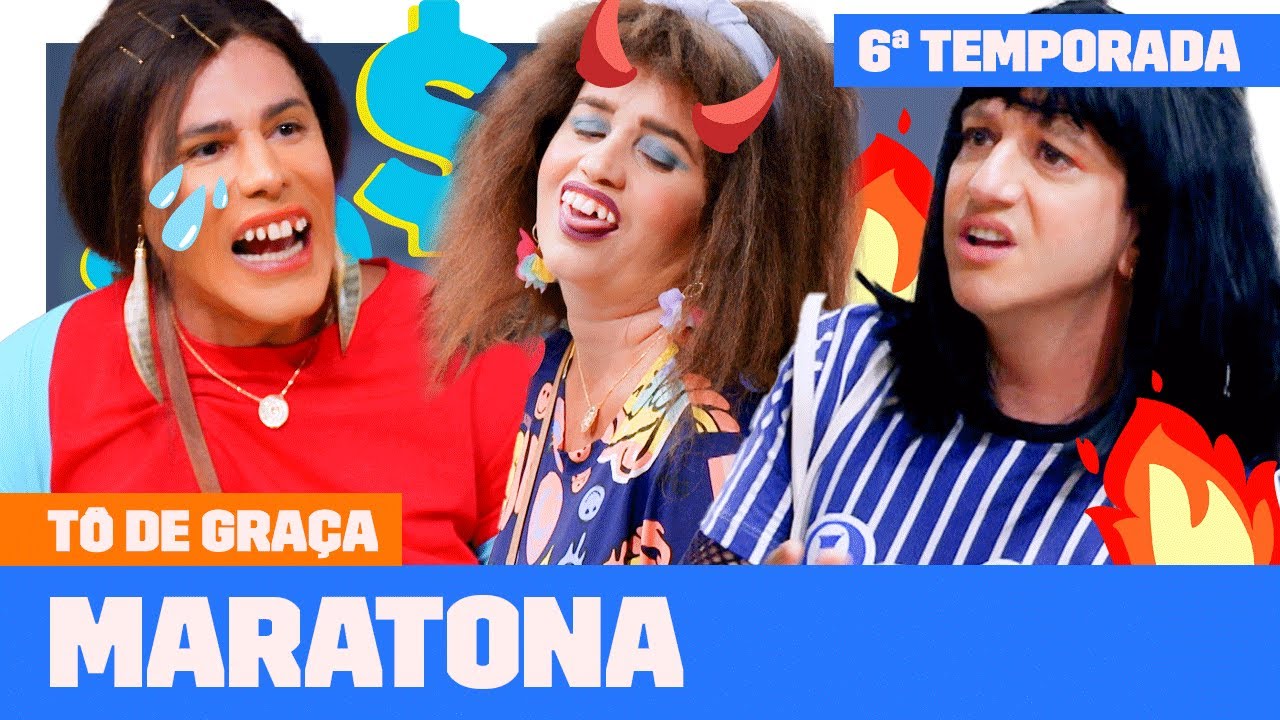 MARATONE a SEXTA TEMPORADA de T&Ocirc; DE GRA&Ccedil;A! | T&ocirc; De Gra&ccedil;a | Humor Multishow