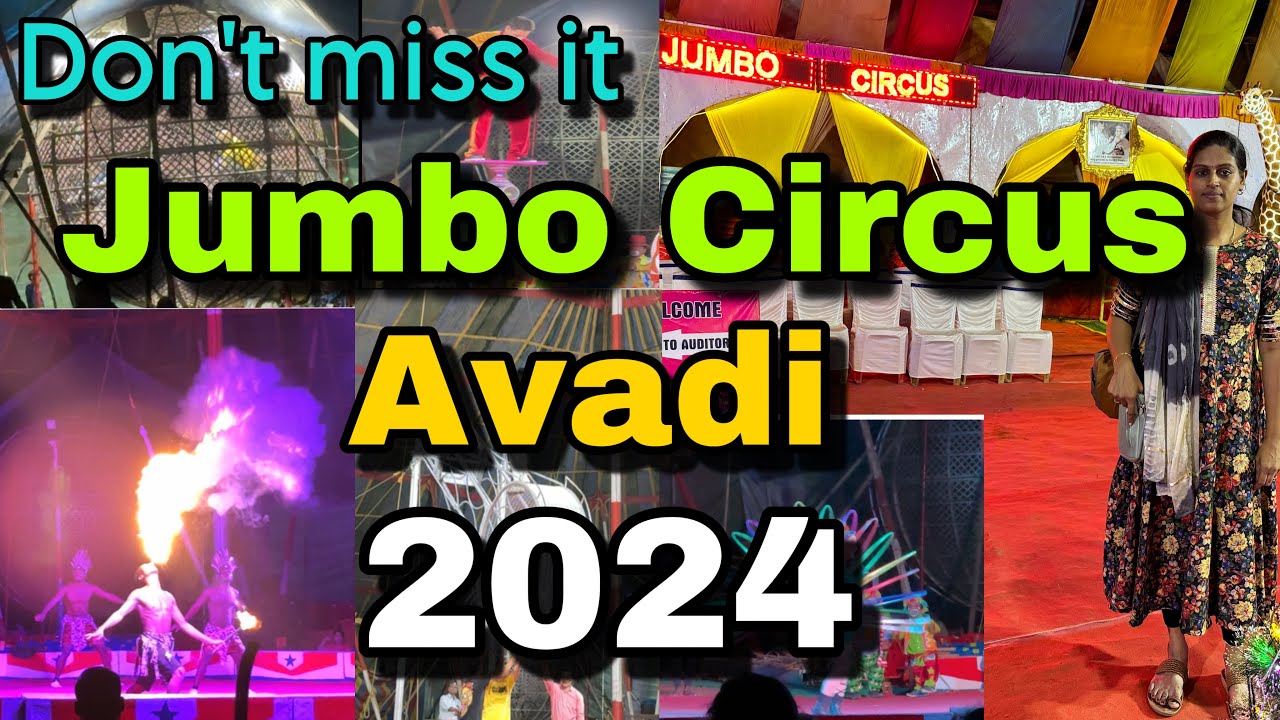 JUMBO CIRCUS Avadi - 2024 | Must visit | 3 Shows Daily | African Fire Dance | Family Show
