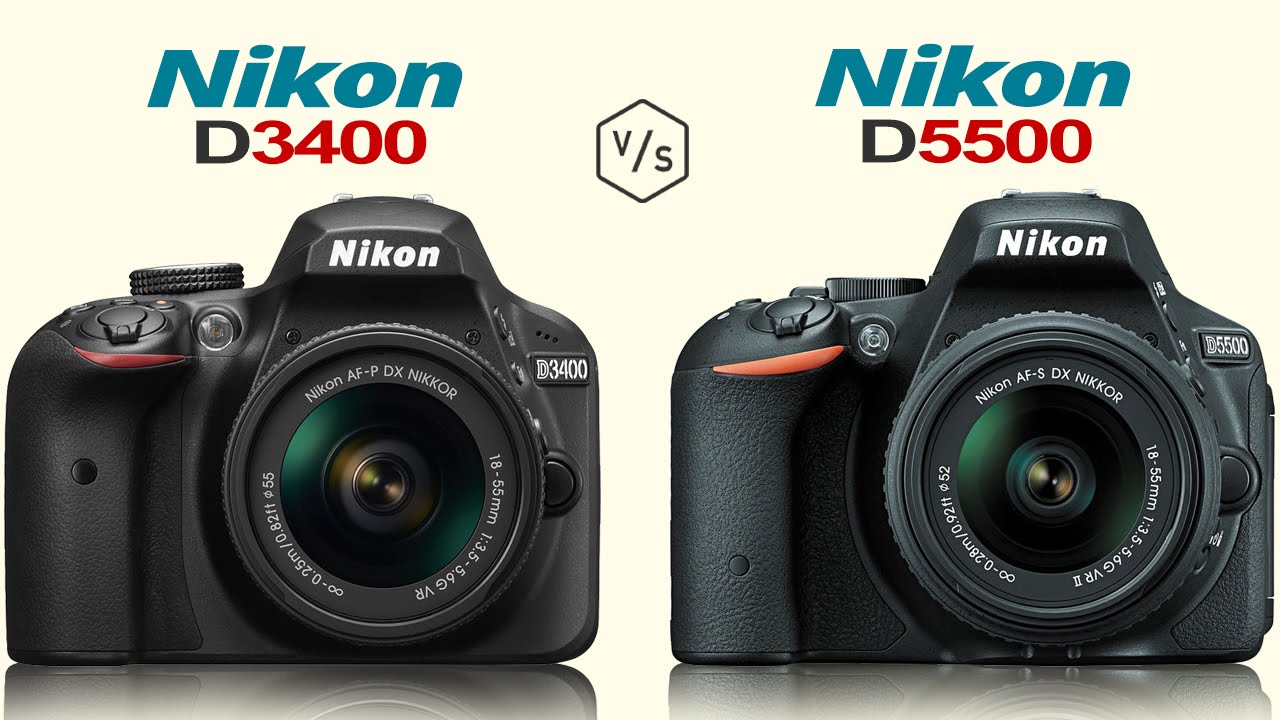 Nikon D3400 vs Nikon D5500