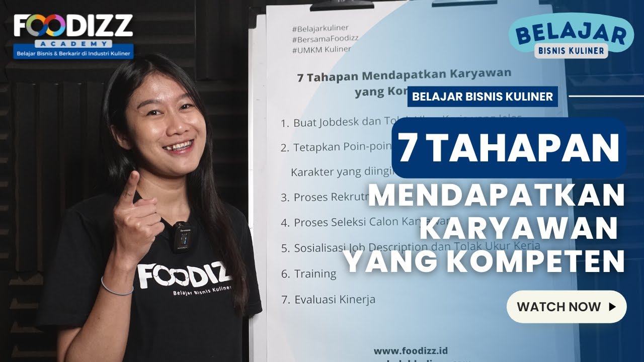 7 Tahapan mendapatkan Karyawan yang Kompeten | Belajar Bisnis Kuliner
