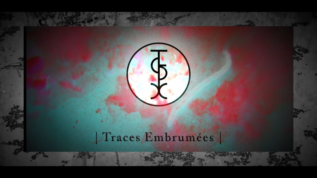 Traces Embrumées...