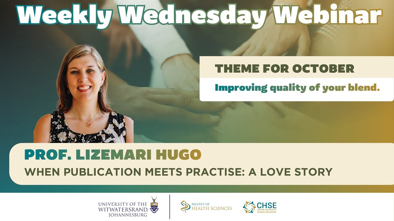 WHEN PUBLICATION MEETS PRACTISE: A LOVE STORY: CHSE weekly Wednesday Webinar