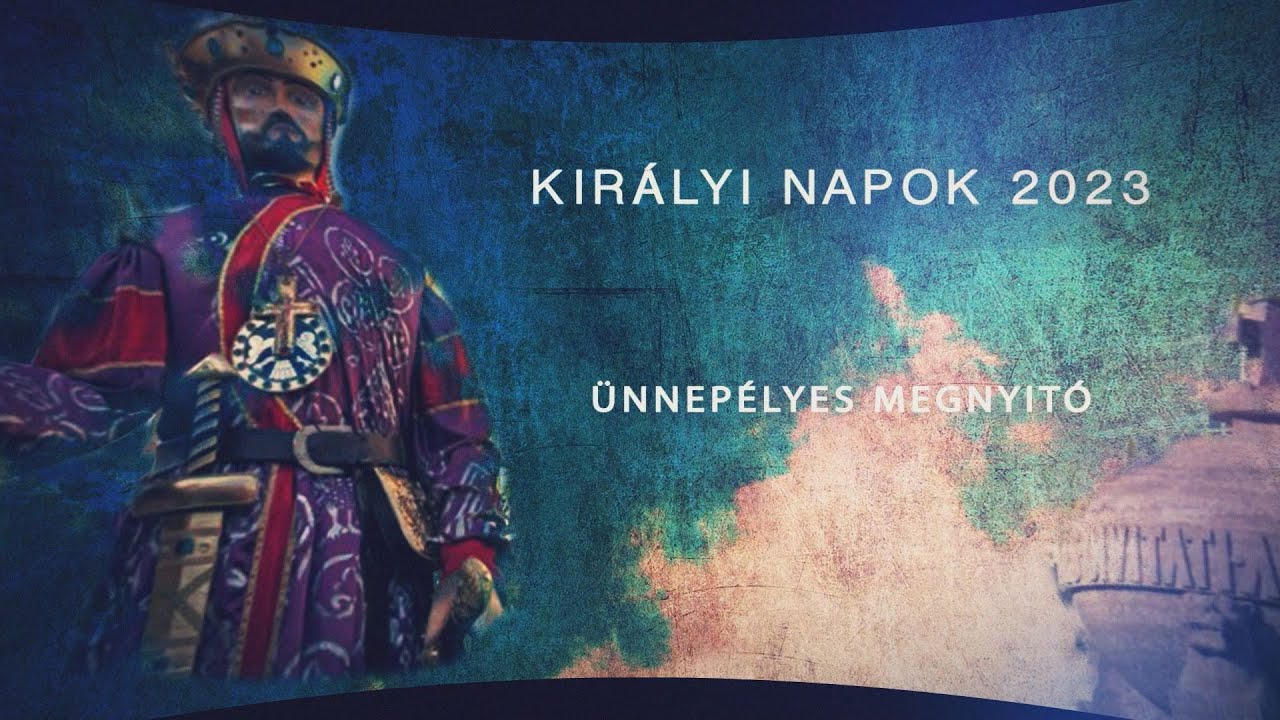 Székesfehérvári Királyi Napok 2023 Megnyitó