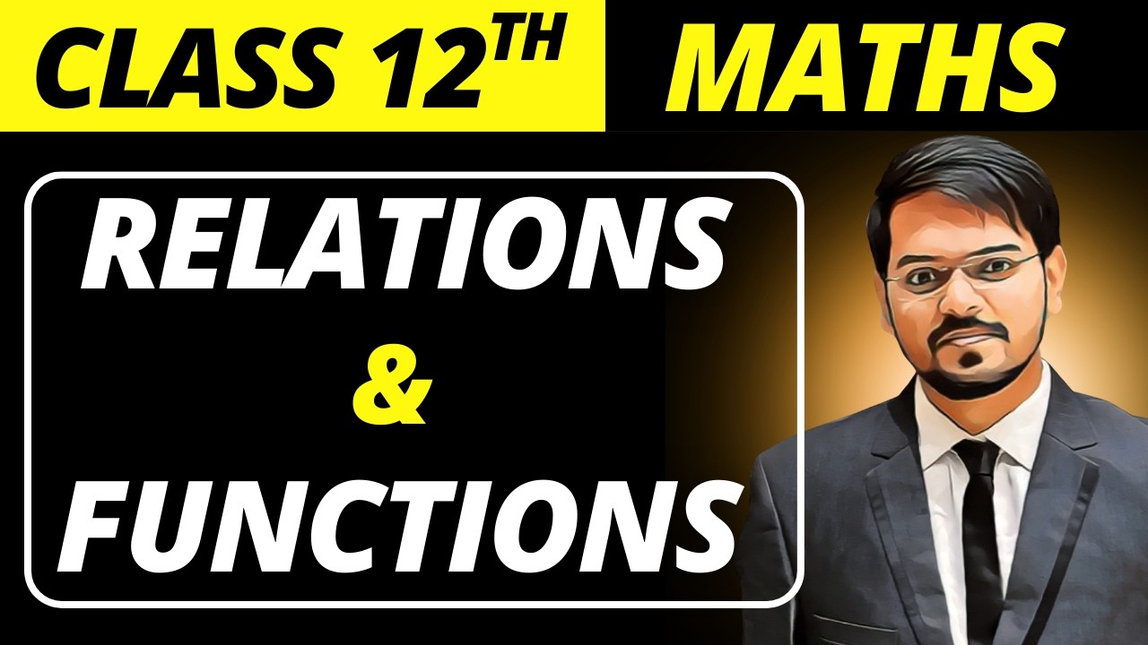 Relations & Functions | Full Chapter in ONE SHOT | Chapter 1 | Class 12 Maths | NCERT Mathematics