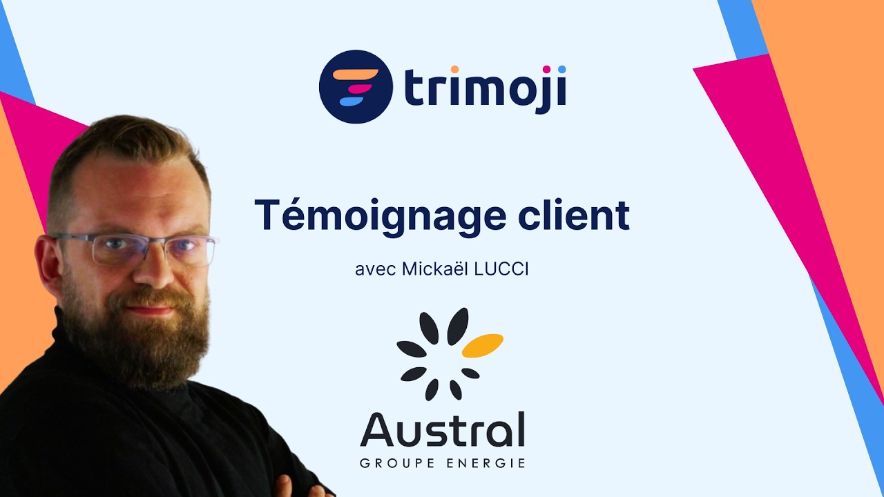Recruter vite sans se tromper : Austral Groupe Énergie raconte son process avec Trimoji