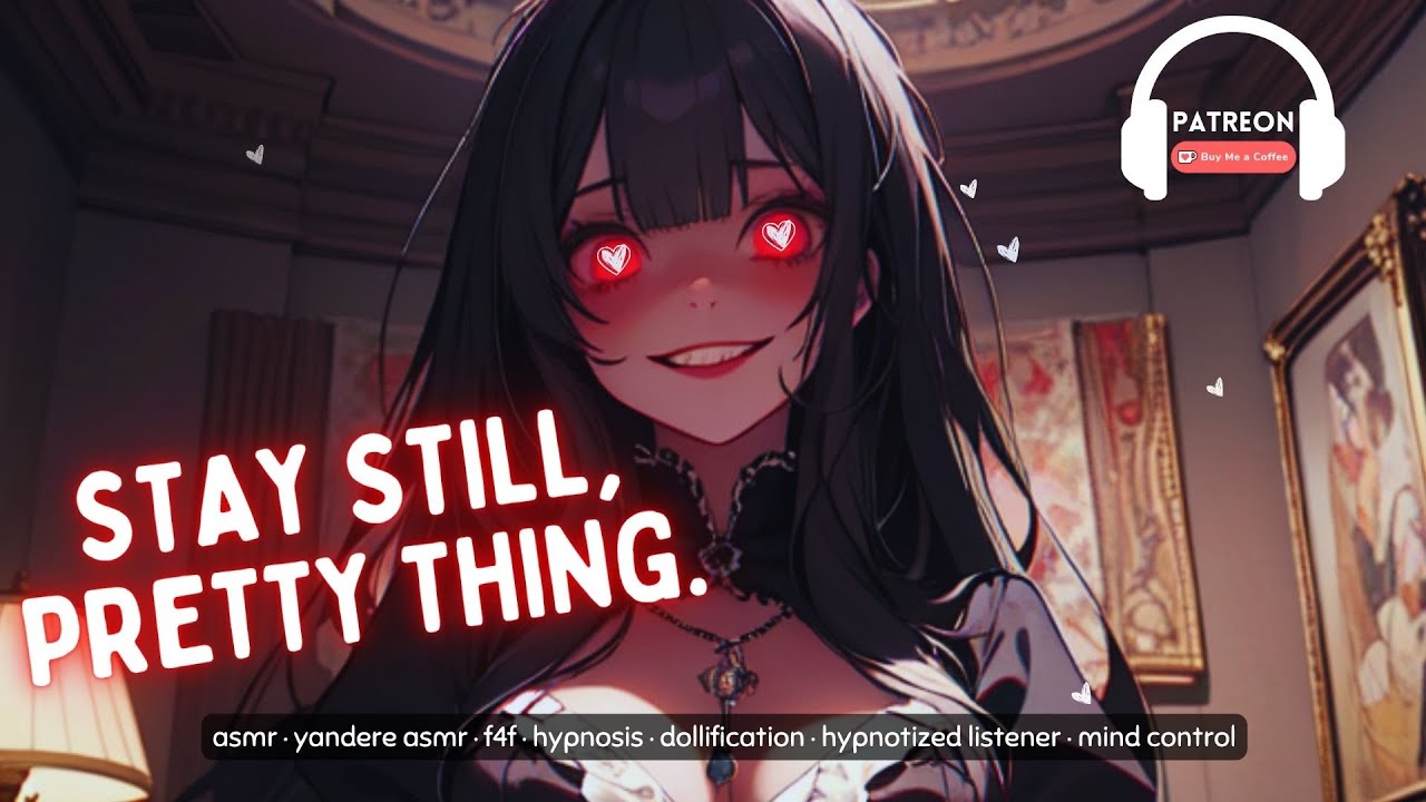 Goth Yandere Keeps You Hypnotized and Makes You Her Doll [F4F] [ASMR] [Mind Control] [Obsessive]