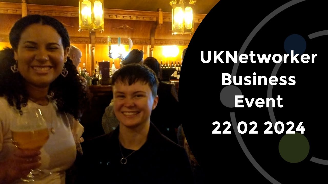 UKNetworker Business Event - 2024 02 22