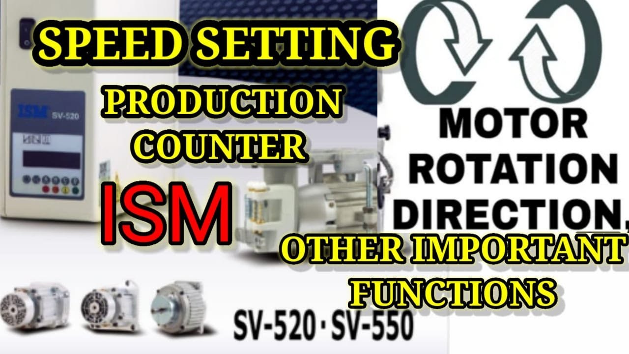 How to increase speed and rotation change and production counter setting of ISM SV-520 AND SV-550
