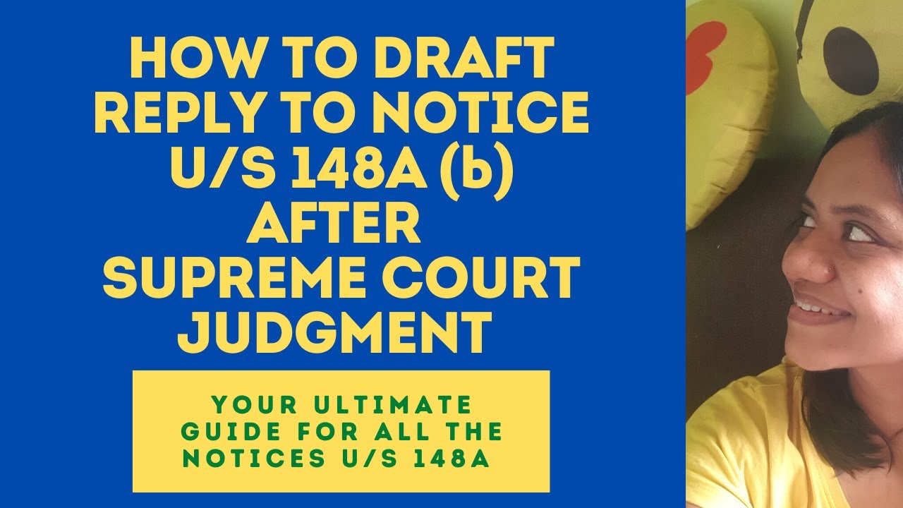 HOW TO DRAFT REPLY TO NOTICE U/S 148A(b) AFTER SUPREME COURT JUDGMENT ? YOUR ULITIMATE GUIDE !