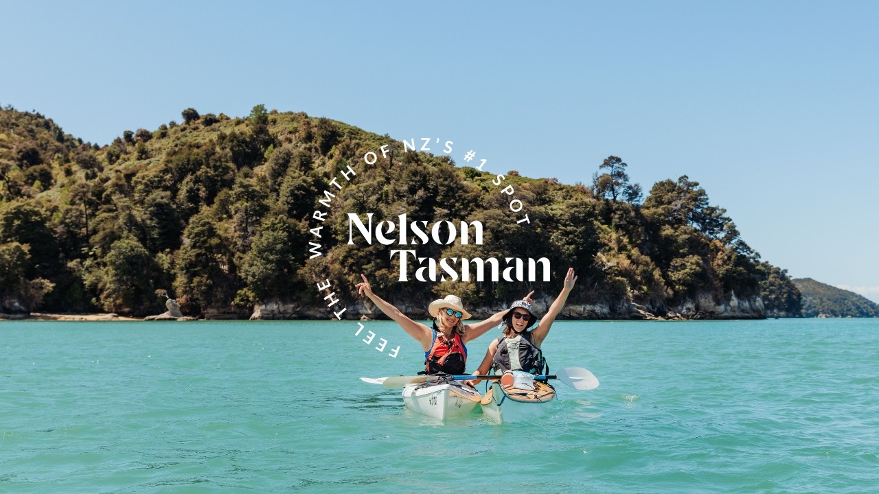 Come feel the warmth of Nelson Tasman, NZ's #1 spot
