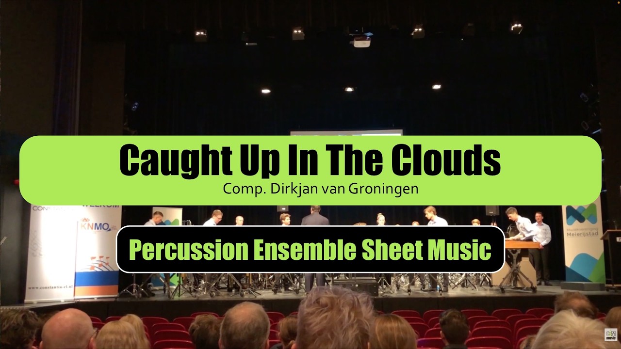 Caught Up In The Clouds | Dirkjan van Groningen | Concert Percussion | Show & Marching Music
