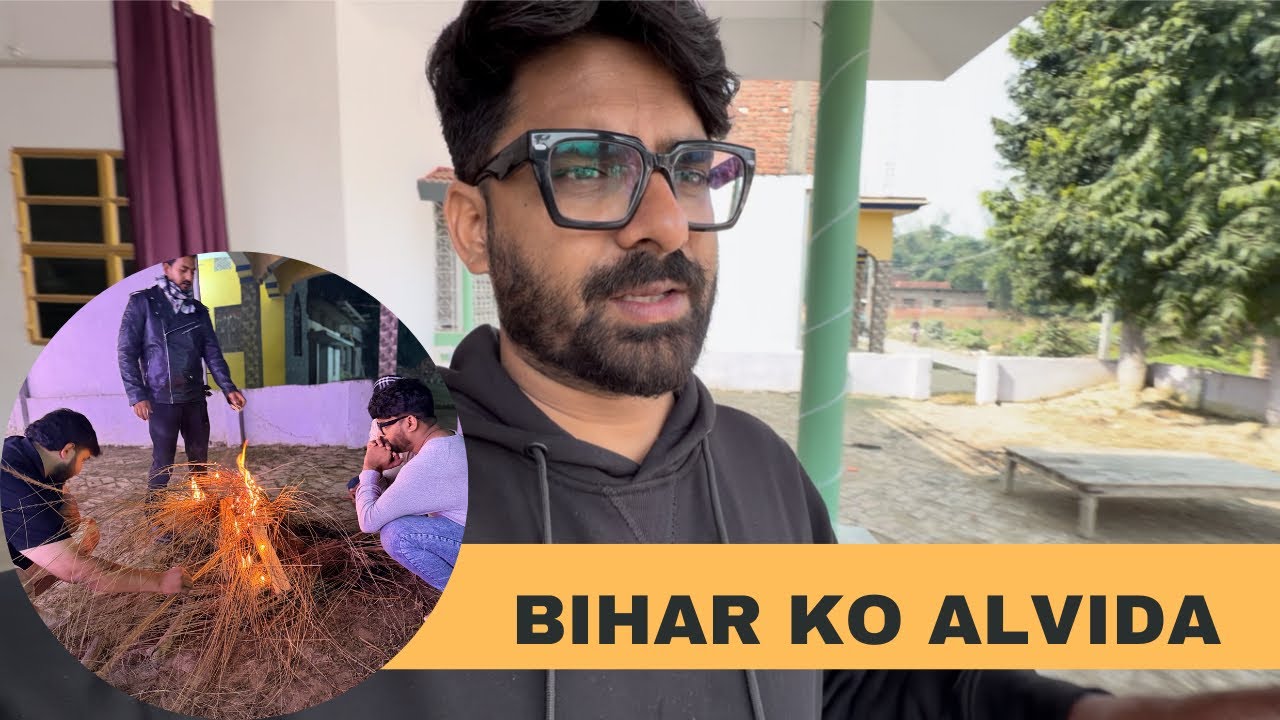 Bihar Ko Alvida… Dil Bhar Aaya !