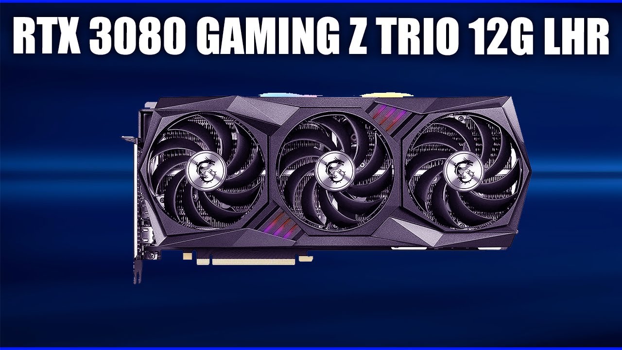 Видеокарта MSI GeForce RTX 3080 GAMING Z TRIO 12G LHR
